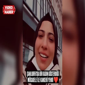 Şanlıurfa’da kanseri yenen genç kadın gözyaşlarını tutamadı: Zor günler geride kaldı
