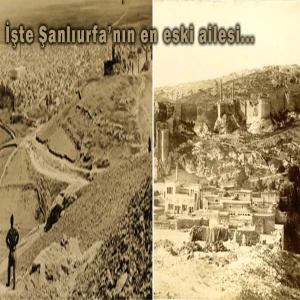 Şanlıurfa’nın en eski ailesi belli oldu