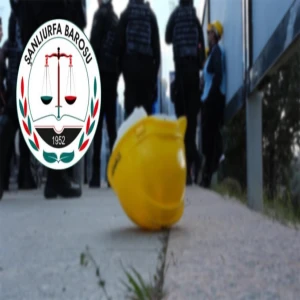 Şanlıurfa Barosu’ndan işçilerin gözaltına alınmasına tepki! “Kabul edilemez”