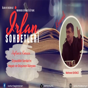 Şanlıurfa’da bu haftaki İrfan Sohbetleri’nin konuğu belli oldu!