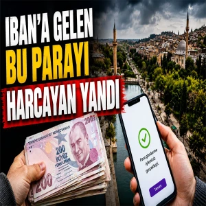 IBAN’a gelen para başınızı yakabilir! Harcayan yandı