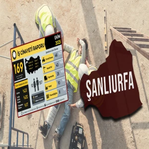 Şanlıurfa’da kaç işçi iş cinayetine kurban gitti? İSİG açıkladı