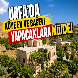 Bağ evi yapmak isteyen Şanlıurfalılar dikkat! Şartlar değişti