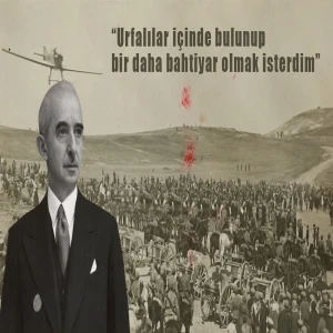 İsmet İnönü’nün 63 yıl önce Şanlıurfa’ya yazdığı mektup!