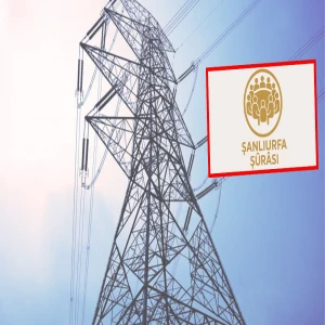 Şanlıurfa Şurası’ndan elektrik kesintilerine yol haritası: 10 maddelik çözüm…