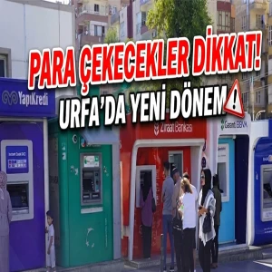 Şanlıurfa'da ATM'lerden para çekenleri bekleyen sürpriz!