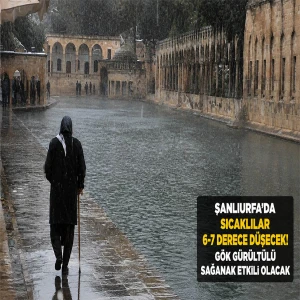 Şanlıurfa'da hasret kaldığımız haber geldi: Sıcaklıklar çakılacak, sağanak yağmur...