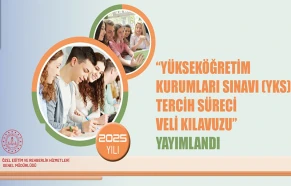 Veliler için YKS tercih rehberi yayınlandı