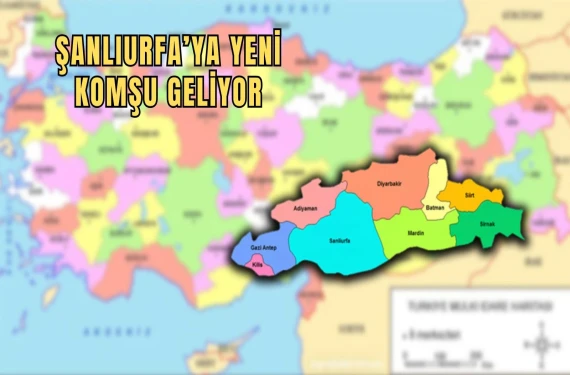 Şanlıurfa’ya yeni komşu geliyor