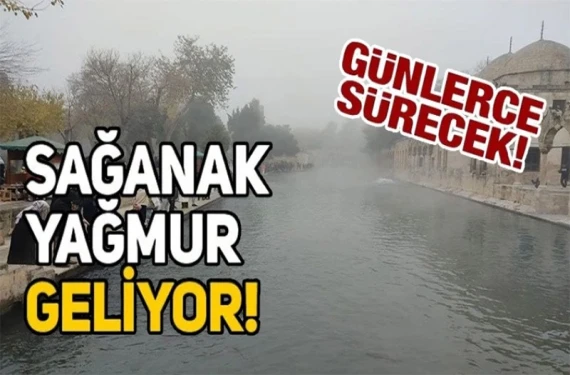 Şanlıurfa’ya sağanak geliyor!