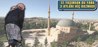 120 yaşında oruç tutan Şanlıurfalı nine