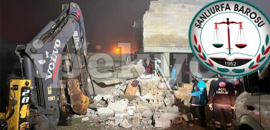 Şanlıurfa Barosu'ndan flaş açıklama: “Yetkililere defalarca çağrıda bulunduk”
