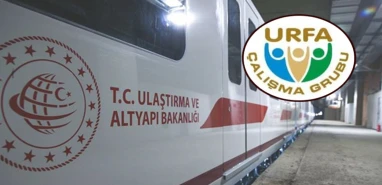 UÇG'den raylı sistem tepkisi: Şanlıurfa'nın görmezden gelinmesi kabul edilemez