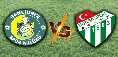 Lig başlamadan dev rekabet başladı! Şanlıurfaspor vs Bursaspor