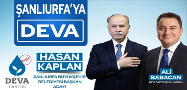 Kaplan'dan değişim çağrısı! “Oylar DEVA olsun kazanan Şanlıurfalı olsun”