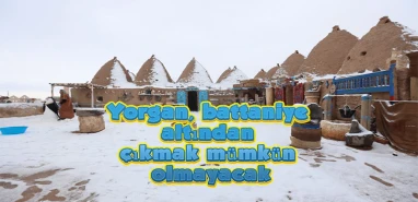 Şanlıurfa’da bu kış çok çetin geçecek! Kara doyacağız…