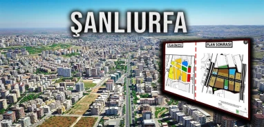Şanlıurfa’da “kentsel dönüşüm” tartışması: İmar planı yargıdan döndü