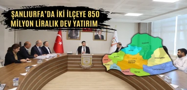 Şanlıurfa’da imzalar atıldı! İki ilçeye 850 milyon liralık dev proje