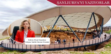 Nevser Eraslan’dan Şanlıurfa yorumu: Henüz ‘hak ettiği’ noktada değil