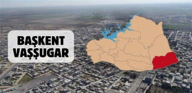 Şanlıurfa’nın başkentlik yapan ilçesi: Vaşşugar