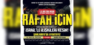 Şanlıurfa’da Gazze için eylemler devam ediyor! Bütün Şanlıurfalılar davetli