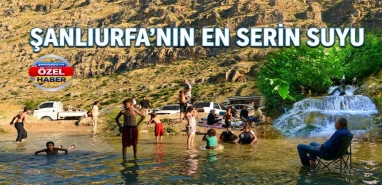 Şanlıurfa’da buz gibi suyuyla ferahlatan doğa harikası