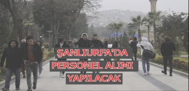 Şanlıurfa’da iş arayanların dikkatine! O kurum Urfa’da personel alacak