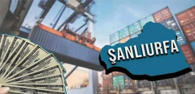 Şanlıurfa’nın şubat ayı dış ticaret karnesi belli oldu!