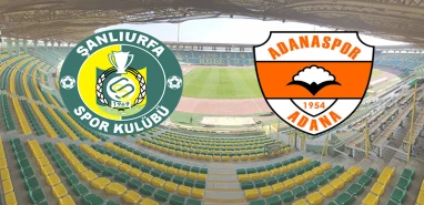 Şanlıurfaspor- Adanaspor maçının ilk 11’leri belli oldu