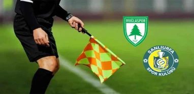 Muğlaspor-Şanlıurfaspor maçının hakemi belli oldu!