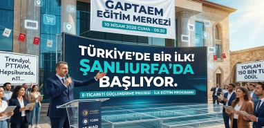 Türkiye’de bir ilk! Dev projenin startı Şanlıurfa’da veriliyor