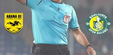 Şanlıurfaspor-Adana 01 maçının hakem belli oldu!