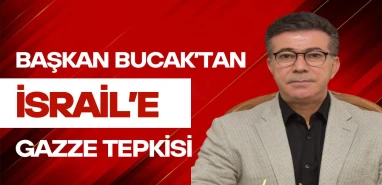 Başkan Bucak’tan Madleen gemisi müdahalesine sert tepki