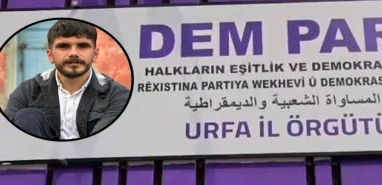 DEM Parti Urfa İl Yöneticisi tutuklandı... Karara tepki