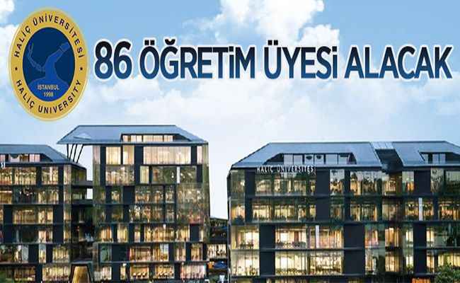 Haliç Üniversitesi 86 öğretim üyesi alacak