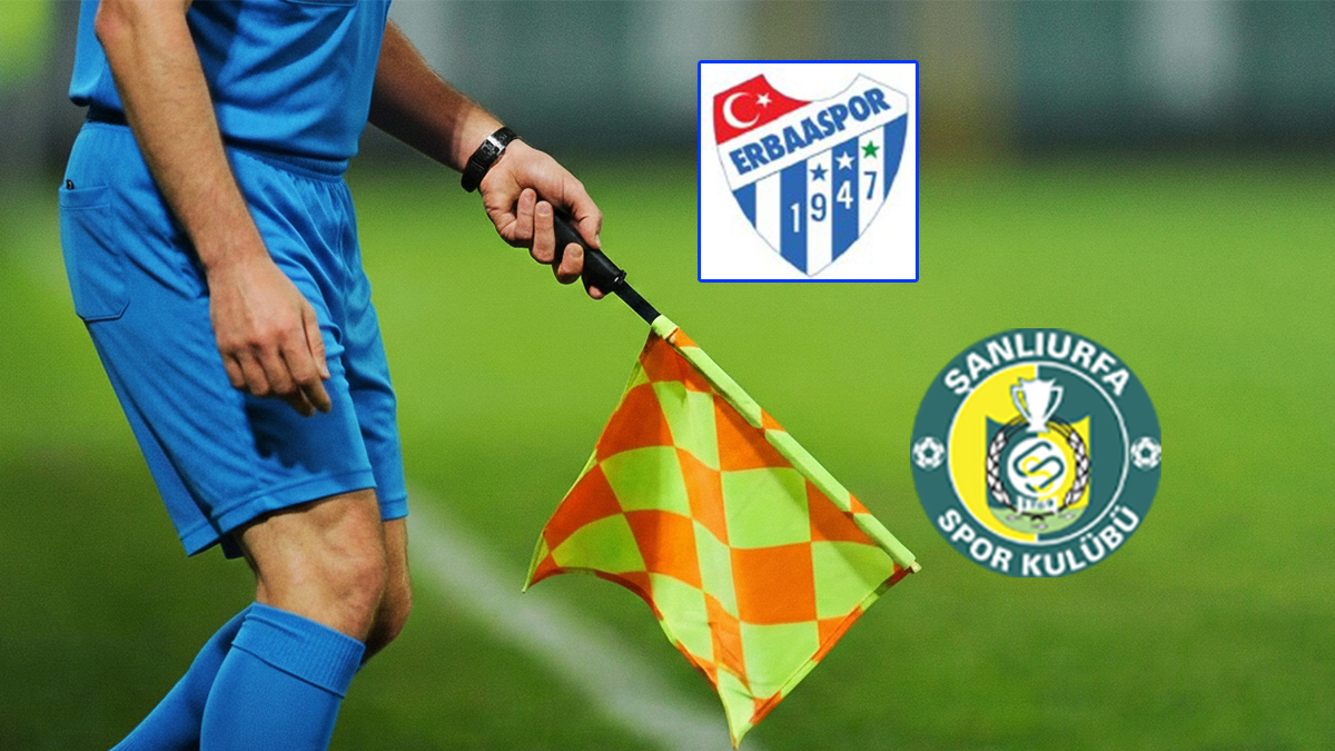 Erbaaspor-Şanlıurfaspor maçının hakemi belli oldu