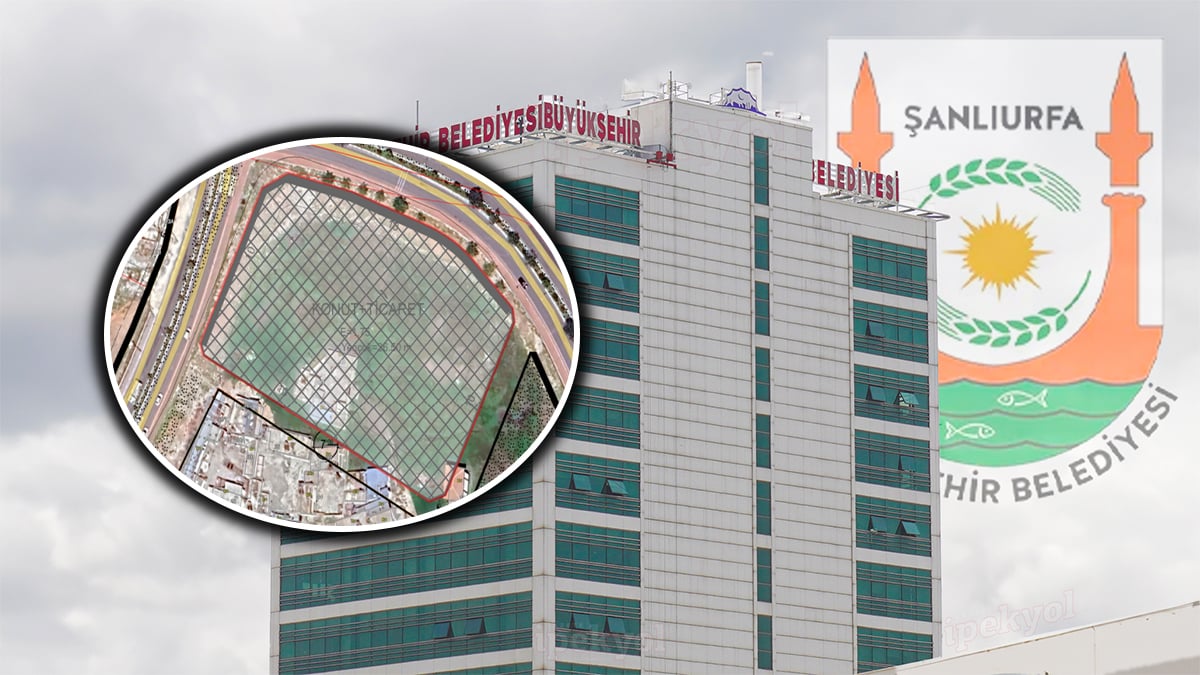 Şanlıurfa’da dev arsa satışı için geri sayım başladı: 375 milyon TL’lik ihale