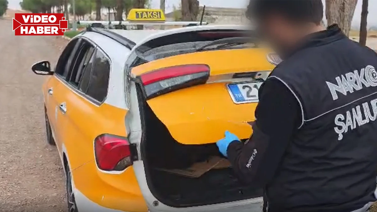 Şanlıurfa’da ticari taksiye narkotik baskını: 4 parça halinde kilolarca ele geçirildi