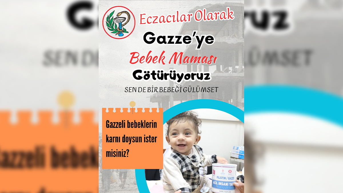 Şanlıurfalı eczacılardan Gazze'deki bebekler için anlamlı destek!