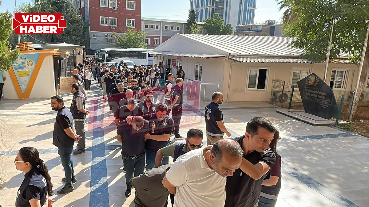 Şanlıurfa merkezli dev operasyon! Çok sayıda şüpheli adliyeye sevk edildi