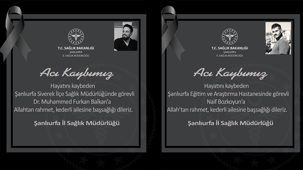 Şanlıurfa sağlık camiasını yasa boğan gün: Peş peşe iki acı kayıp