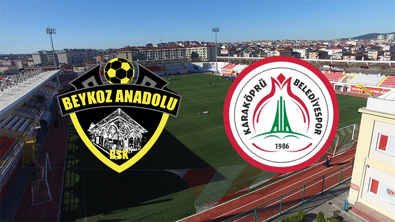 Beykoz Anadoluspor- Karaköprü Belediyespor maçı ne zaman, nerede ve hangi kanalda?