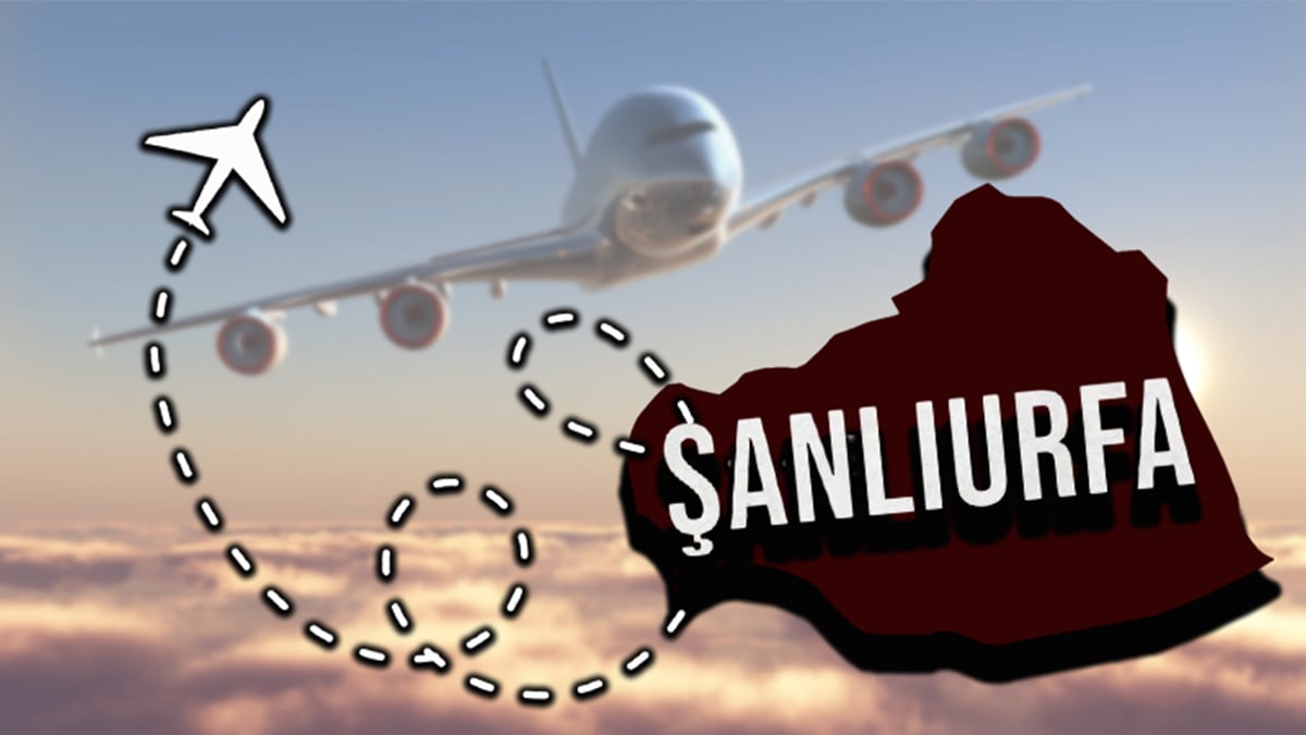 Şanlıurfa’dan uçmak şimdi daha ucuz! 150 bin koltuk 849 TL’den satışta