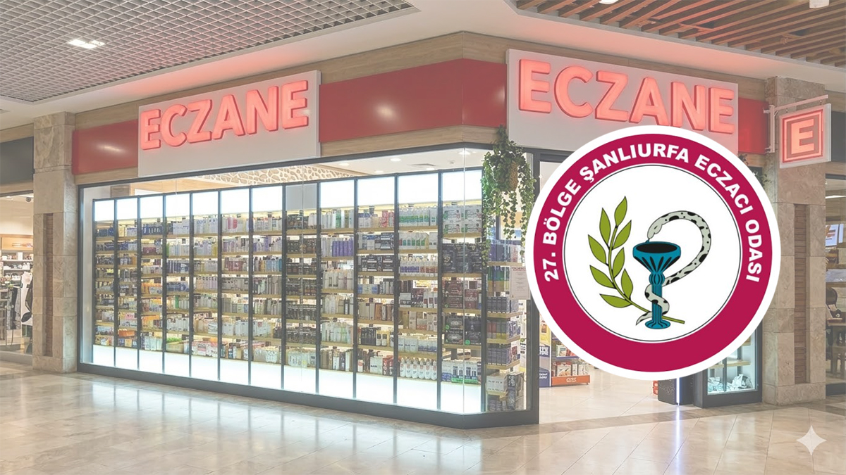 Şanlıurfa Eczacılar Odasından önemli uyarı! Reçetelerde son tarih 31 Mart