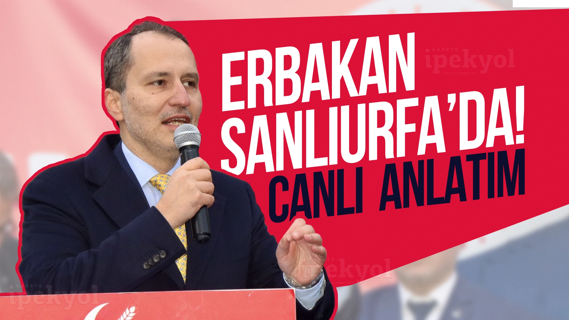 Erbakan Şanlıurfa’da halka hitap etti