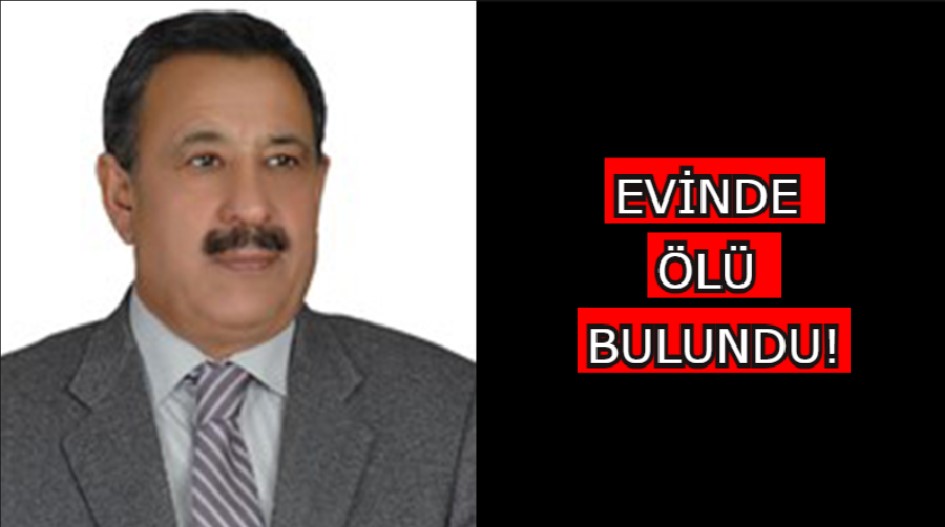 Eski vekil evinde ölü bulundu!