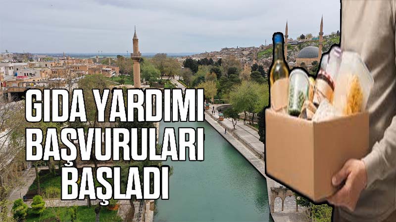 Şanlıurfa’da gıda yardımı yapılacak: Başvuru nasıl yapılır?