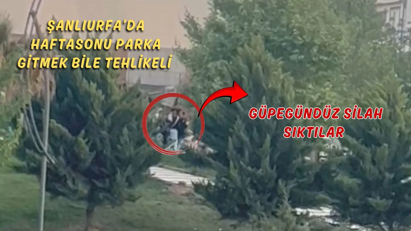 Şanlıurfa’da güpegündüz tartıştığı kişiye silah sıktı! O anlar kamerada