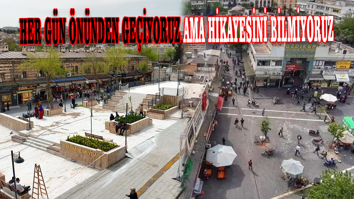 Tüm Urfalıların bildiği meydan, kimsenin bilmediği hikaye: Haşimiye adı meğer...