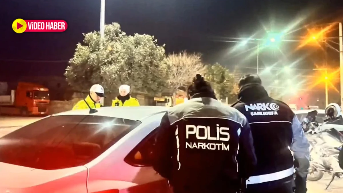 Şanlıurfa’da her nokta denetlendi! İşte uygulama bilançosu